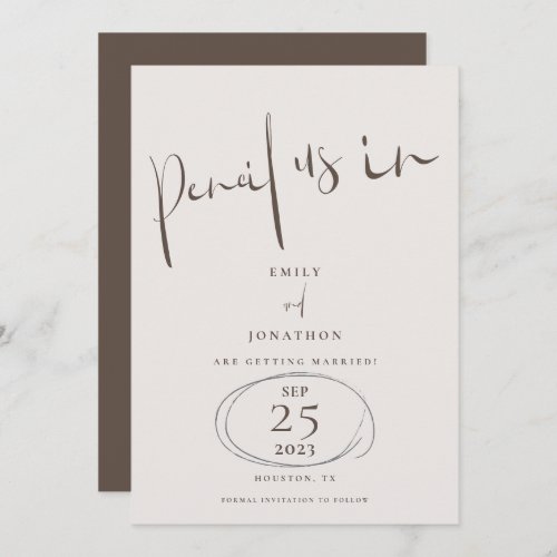 Minimal Pencil Us In Informal Script Cream Brown Save The Date