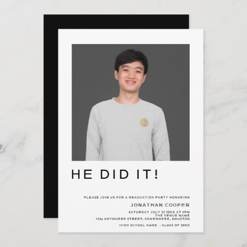 Minimal Photo He Did It Black White Graduation Invitation