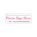 [ Thumbnail: Minimal "Please Sign Here" and Educator Name Self-Inking Stamp ]