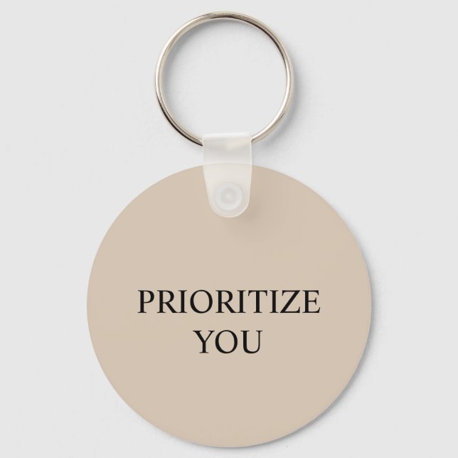 Minimal Prioritize You Quote Beige Keychain (Front)