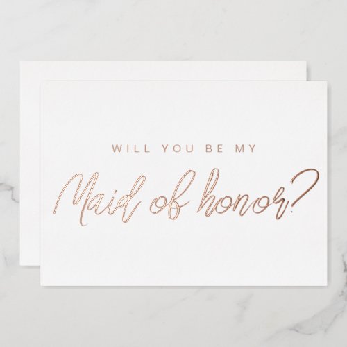 Minimal rose gold will you be my maid of honor foil invitation