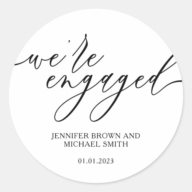 Minimal Script Girly We are engaged Classic Round Sticker