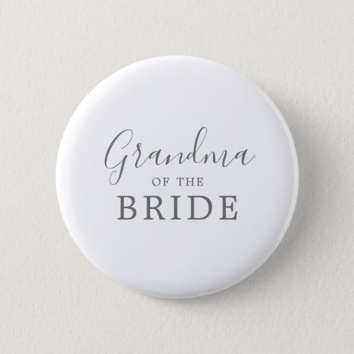 Minimal Silver Grandma of the Bride Bridal Shower Button