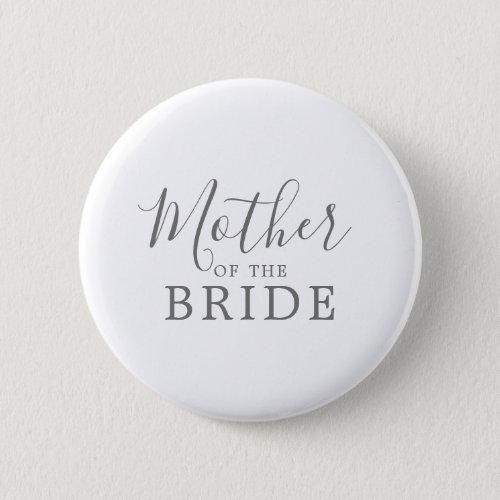 Minimal Silver Mother of the Bride Bridal Shower Button