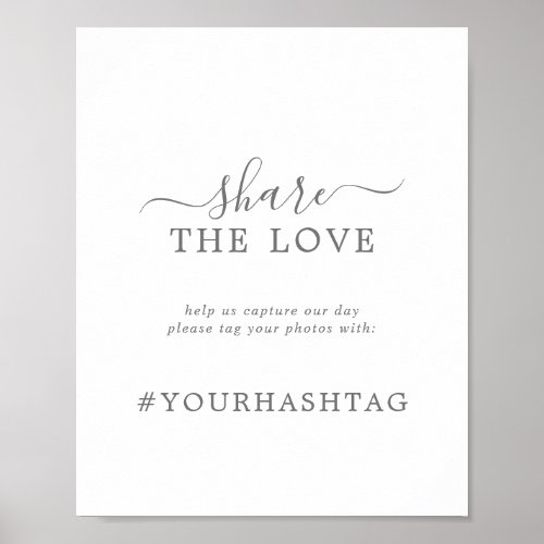 Minimal Silver Share The Love Wedding Hashtag Sign