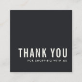 MINIMAL SIMPLE BLACK WHITE THANK YOU LOGO SHOPPING SQUARE BUSINESS CARD (Front)
