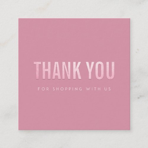 MINIMAL SIMPLE BRIGHT PINK THANK YOU LOGO SQUARE BUSINESS CARD