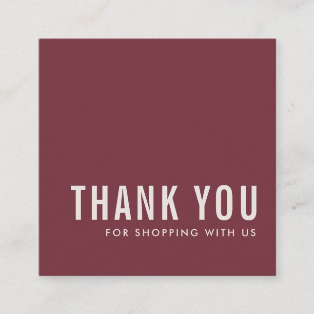 MINIMAL SIMPLE ELEGANT BURGUNDY MAROON THANK YOU SQUARE BUSINESS CARD (Front)