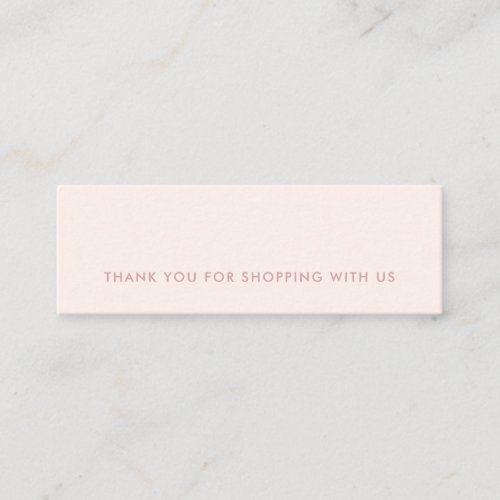 MINIMAL SIMPLE PINK BLUSH THANK YOU SHOPPING MINI BUSINESS CARD