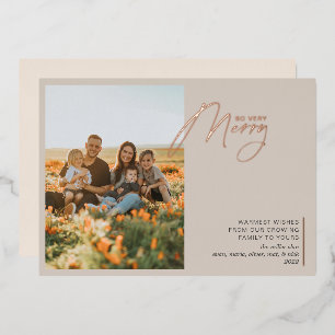 Minimal So Very Merry Beige Rose Gold Foil Holiday Card