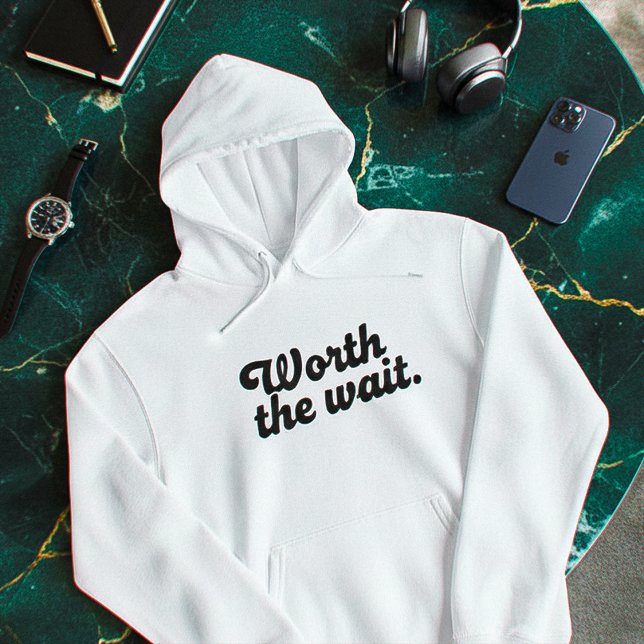 Minimal “Worth The Wait” Hoodie – Clean Aesthetic (Creator Uploaded)