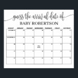 Minimalist Baby Shower Guess Due Date Calendar Poster<br><div class="desc">Change days accordingly with the month you need, go to "click to customize further" link to move the due date to a different day (*wording "guess the arrival date of" is not editable but color can be changed). HOW TO PLAY: Guests sign the calendar with their predictions for the baby's...</div>