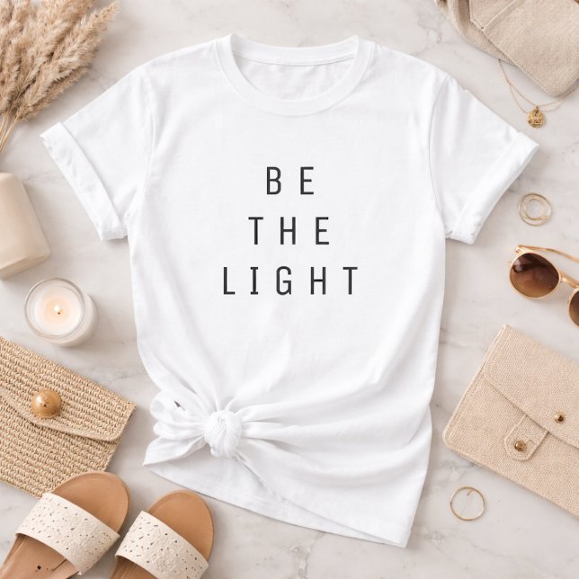 Minimalist Be The Light Text White T-Shirt (Creator Uploaded)