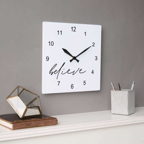 Minimalist Believe Handwriting Style Script Square Wall Clock