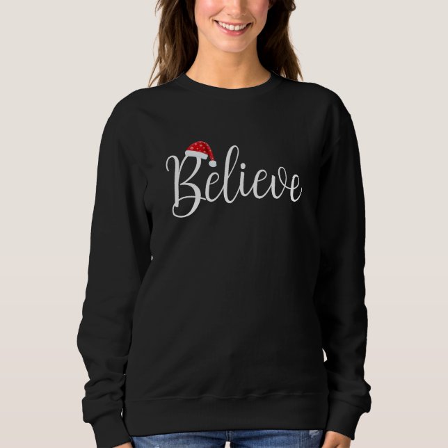 Minimalist Believe Handwritten Script Motivational Sweatshirt (Front)