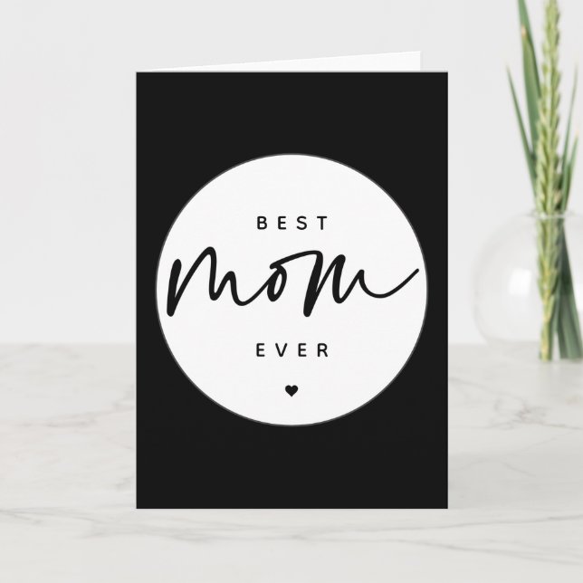 Minimalist Best Mom Ever elegant Script Typography Card (Front)