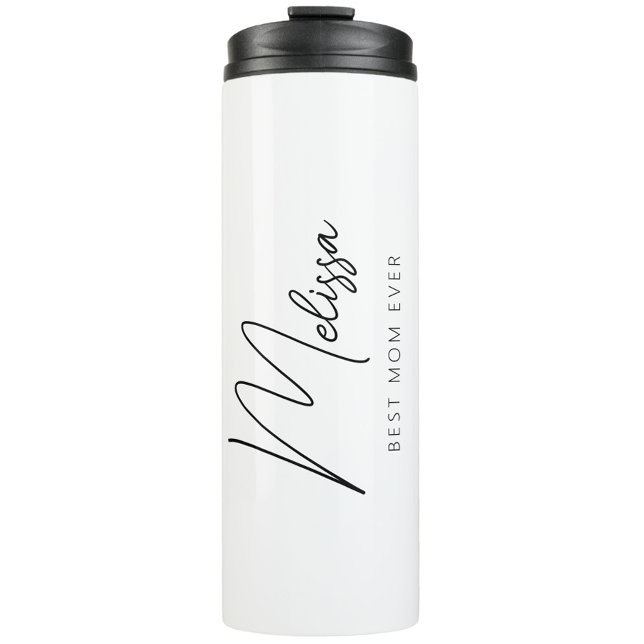 Minimalist Best Mom Ever Thermal Tumbler (Minimalist Personalized Best Mom Ever Thermal Coffee Mug, Mother's Day Gift, Modern Simple Script )