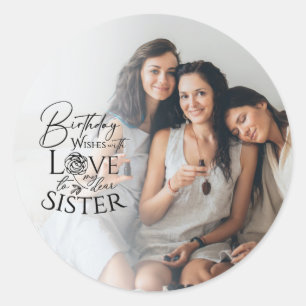 Minimalist Birthday Photo Calligraphy Sister Classic Round Sticker