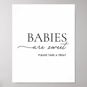 Minimalist Black and White Babies are Sweet Poster