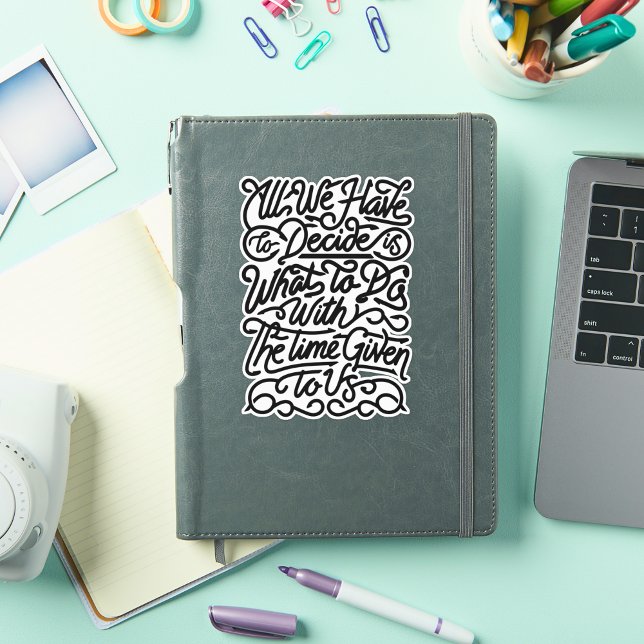 Minimalist Black and White Calligraphy Quote Sticker (Creator Uploaded)