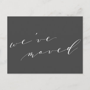 Minimalist Black Script We Moved New Home Moving Postcard