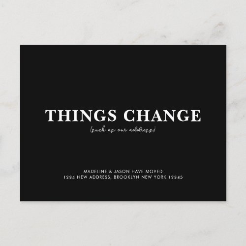 Minimalist Black Things Change Moving Announcement Postcard