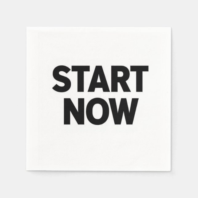 Minimalist bold start now text napkins (Front)