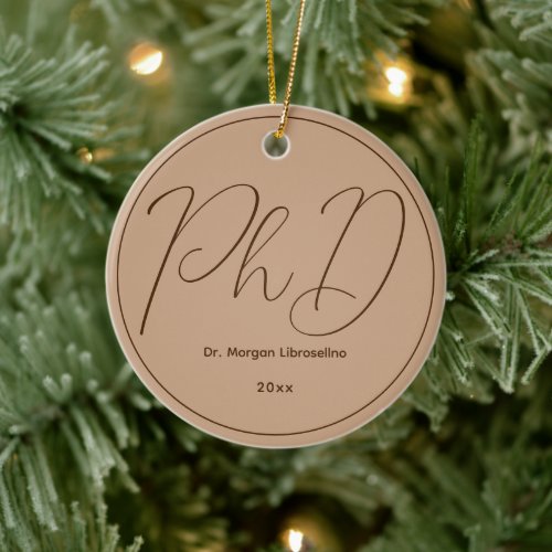 Minimalist Brown Mocha Name PhD Graduation Ceramic Ornament