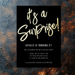 Minimalist Brush Script Black Gold 21st Birthday Foil Invitation<br><div class="desc">Celebrate in style with our Modern Minimalist Black Gold Surprise Birthday Party Invitation. Featuring a chic brush script font for "It's a Surprise" in real gold foil and fully customizable text, this sleek design is perfect for adult birthday parties. Personalize the details with ease using our design tool—change the background...</div>