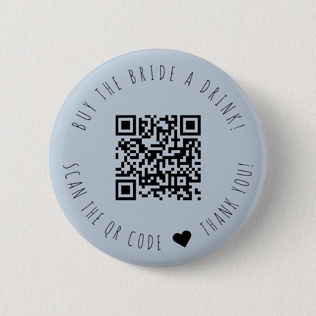 Minimalist Buy The Bride A Drink QR Code Button (Front)