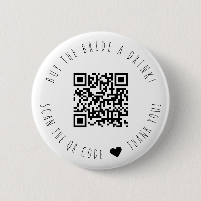 Minimalist Buy The Bride A Drink QR Code Button (Front)