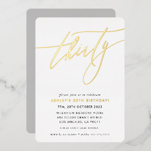 MINIMALIST Calligraphy chic 30th birthday gold Foil Invitation
