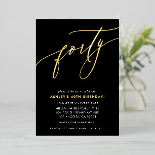 MINIMALIST Calligraphy chic 40th birthday gold Foi Foil Invitation