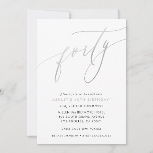 MINIMALIST Calligraphy chic 40th birthday silver Invitation