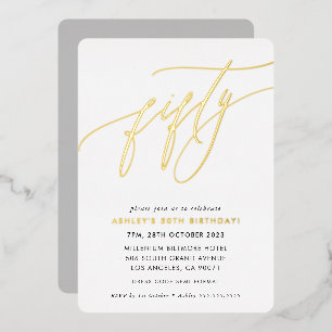 MINIMALIST Calligraphy chic 50th birthday gold Foil Invitation