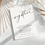 MINIMALIST Calligraphy chic stylish 18th birthday Invitation<br><div class="desc">by kat massard / WWW.SIMPLYSWEETPAPERIE.COM
Love the design,  but would like to see some changes - another colour scheme,  product,  add a photo or adapted for a different occasion - no worries simply contact me,  kat@simplysweetPAPERIE.com I am happy to help!</div>