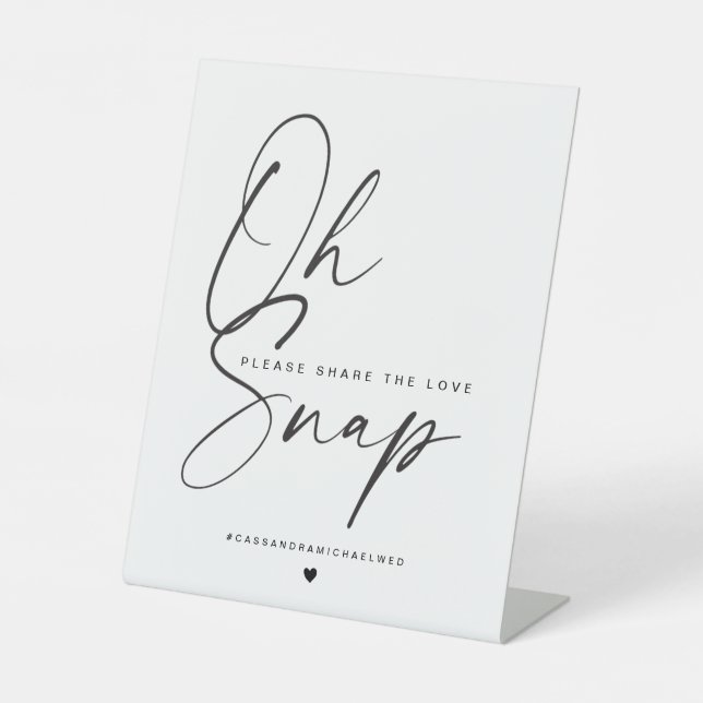 Minimalist Calligraphy Oh Snap Wedding  Pedestal Sign (Front)