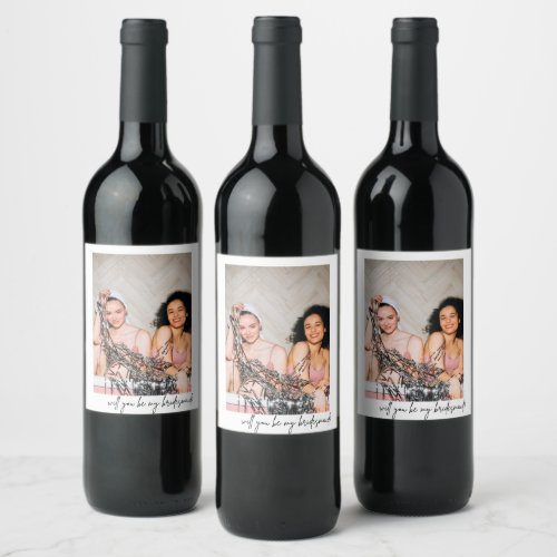 Minimalist Chic Black Photo Bridesmaid Proposal Wi Wine Label