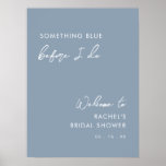 Minimalist Chic Dusty Blue Bridal Shower Welcome Poster<br><div class="desc">Minimalist Chic Dusty Blue Bridal Shower Welcome Sign</div>
