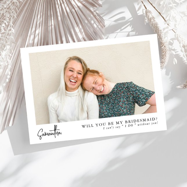 Minimalist Chic Script Photo Bridesmaid Proposal (Creator Uploaded)