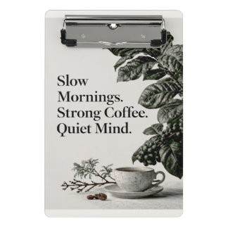 Minimalist Coffee Quote with Cup, Plant, and Text Mini Clipboard