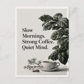 Minimalist Coffee Quote with Cup, Plant, and Text Postcard