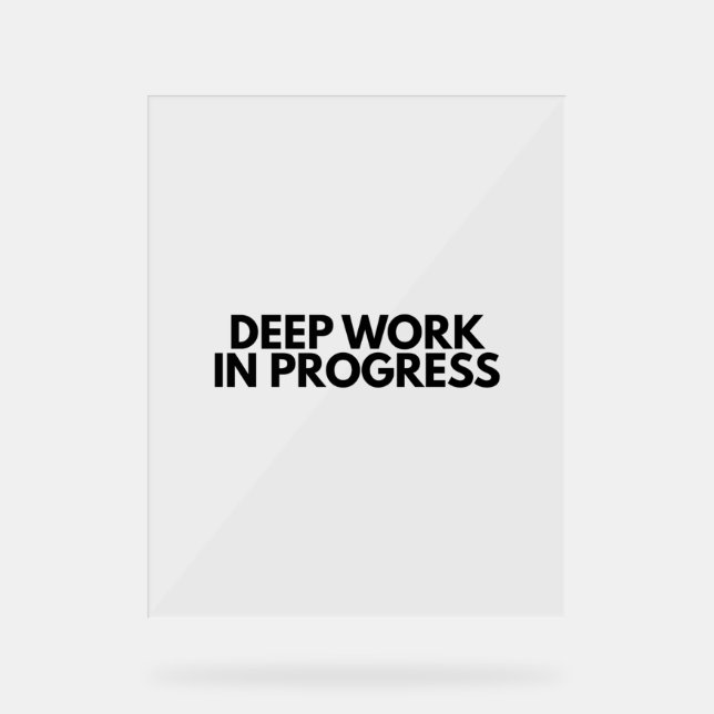 Minimalist Deep Work In Progress Office Desk Sign (Front)