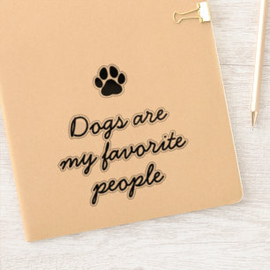 Minimalist Dog Lover Funny Quote  Sticker