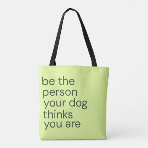 Minimalist Dog Lover Quote Tote Bag