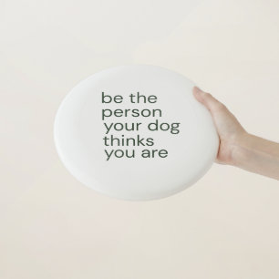 Minimalist Dog Lover Quote Wham-O Frisbee