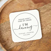 Minimalist Don t Take My Drink I m Dancing Round Paper Coaster