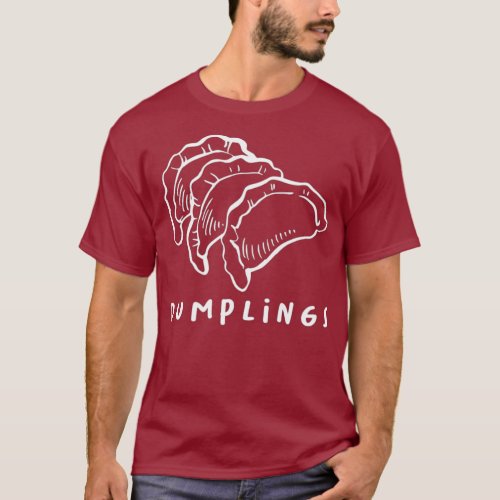 Minimalist Dumplings Chinese Steamed Bun soup T_Shirt