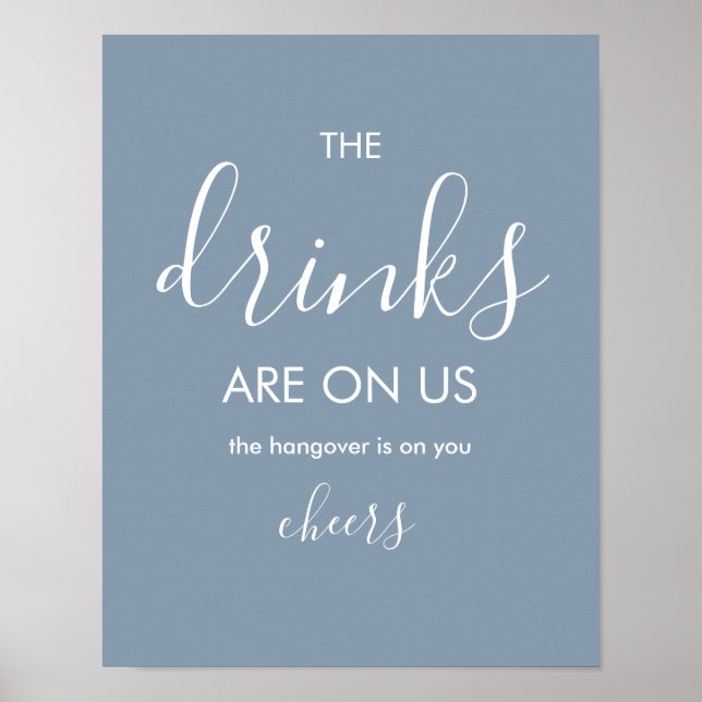 Minimalist Dusty Blue Funny Wedding Open Bar Poster (Front)