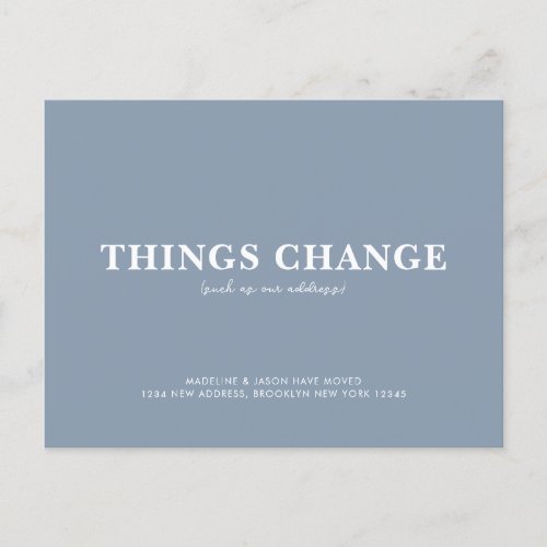 Minimalist Dusty Blue Things Change Moving Announcement Postcard